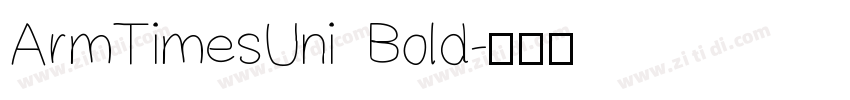 ArmTimesUni Bold字体转换